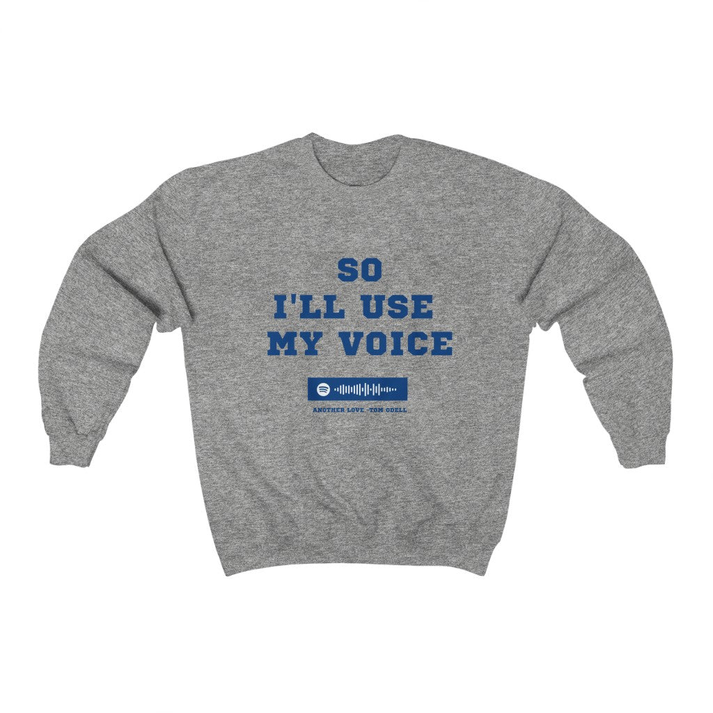 Unisex Music Sweatshirt - So I'll Use My Voice - Another Love - TikTok hit Tom Odell