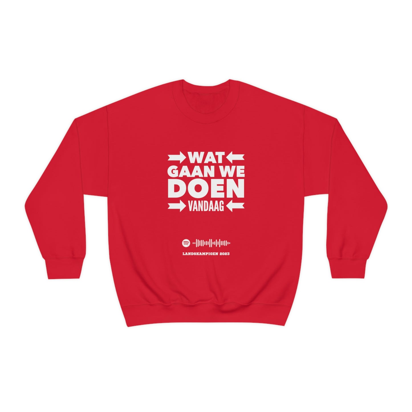 Unisex Music Sweatshirt ** Wat gaan we doen vandaag - Landskampioen 2023