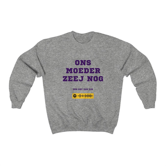 Unisex Music Sweatshirt - Ons Moeder Zeej Nog - Doe dat nou niet - J Biggel