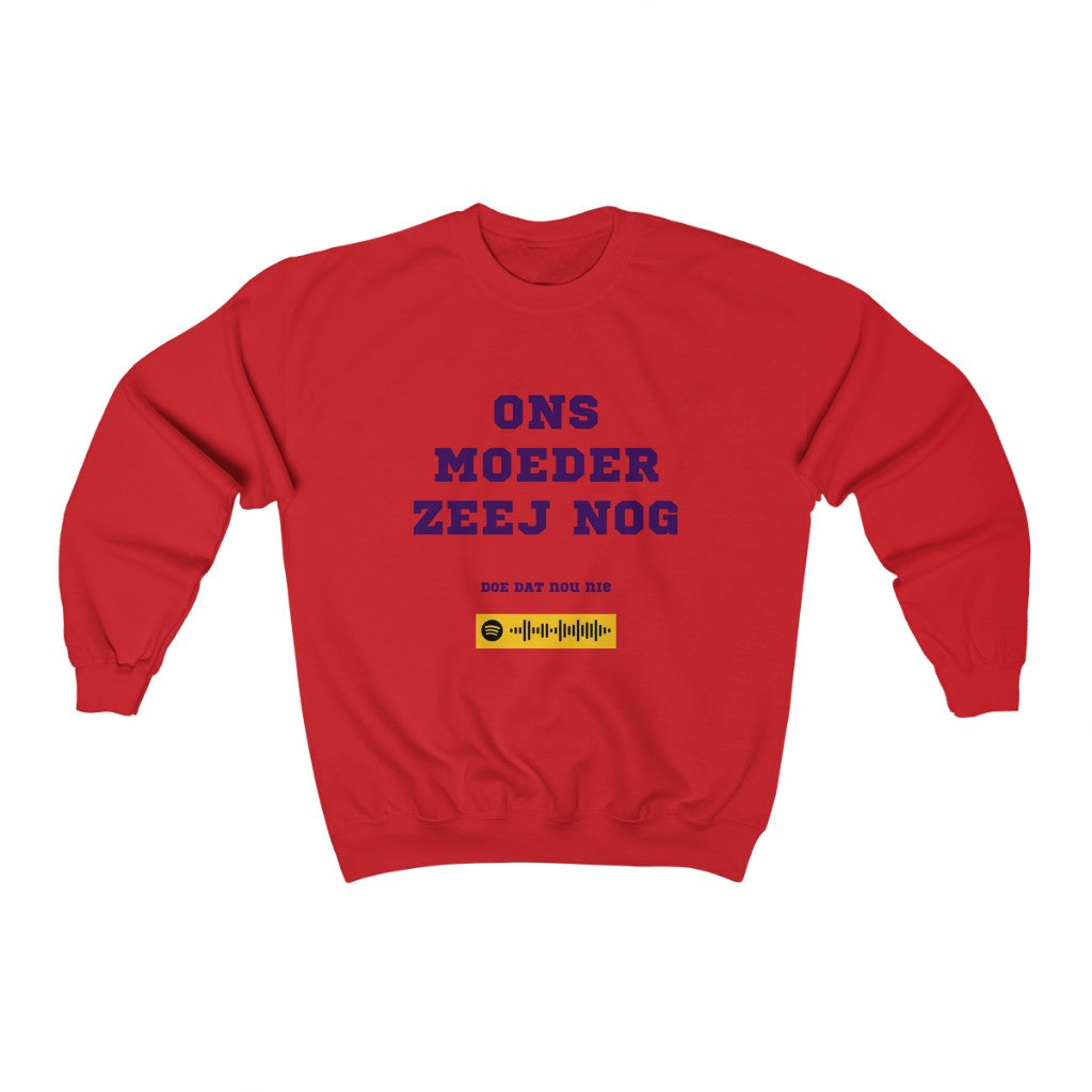 Unisex Music Sweatshirt - Ons Moeder Zeej Nog - Doe dat nou niet - J Biggel