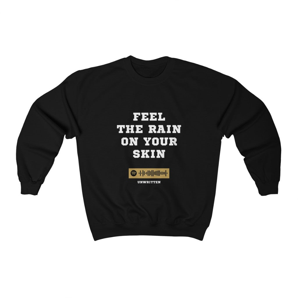 Unisex Music Sweatshirt - Feel The Rain On Your Skin - Unwritten - N Bedingfield