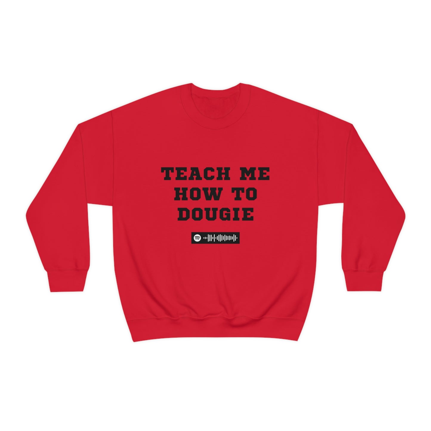 Unisex Music Sweatshirt - Dougie - Teach me how to Dougie - Cali Swag D