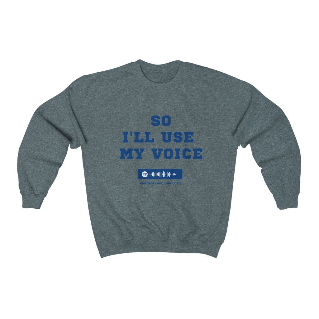 Unisex Music Sweatshirt - So I'll Use My Voice - Another Love - TikTok hit Tom Odell