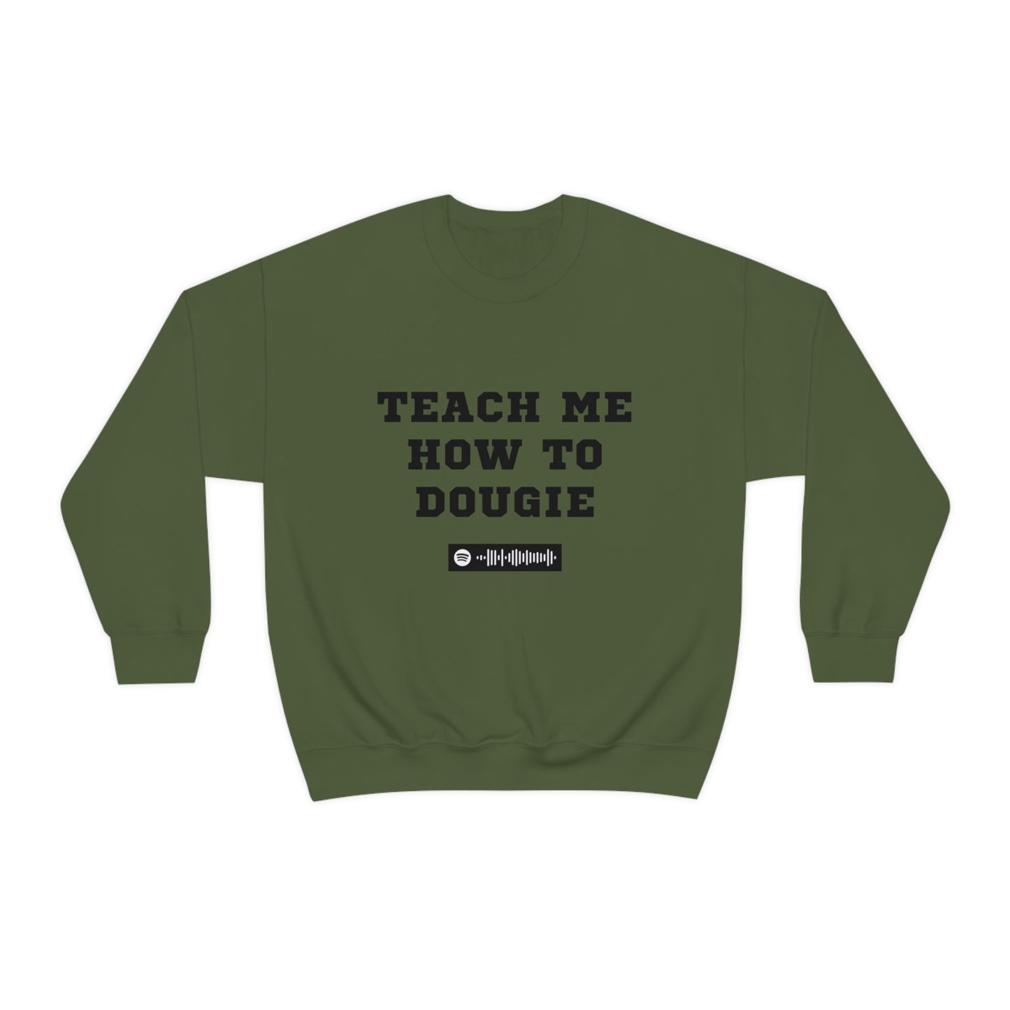 Unisex Music Sweatshirt - Dougie - Teach me how to Dougie - Cali Swag D