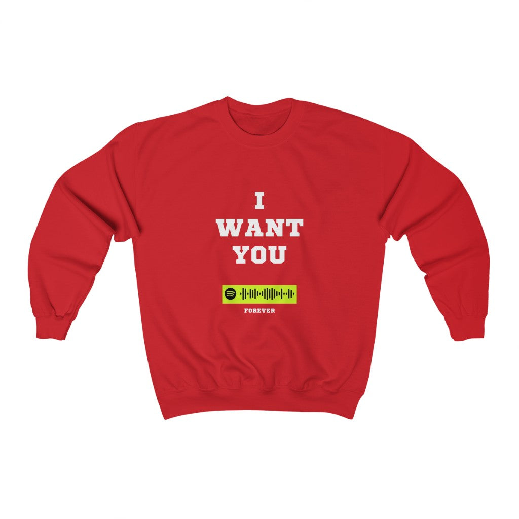 Unisex Music Sweatshirt - I Want You Forever....................... La Fuente