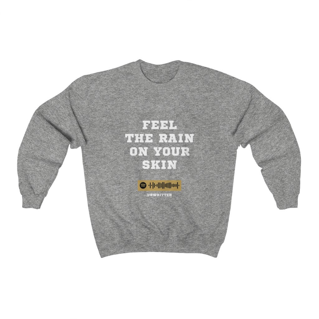 Unisex Music Sweatshirt - Feel The Rain On Your Skin - Unwritten - N Bedingfield