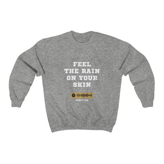 Unisex Music Sweatshirt - Feel The Rain On Your Skin - Unwritten - N Bedingfield